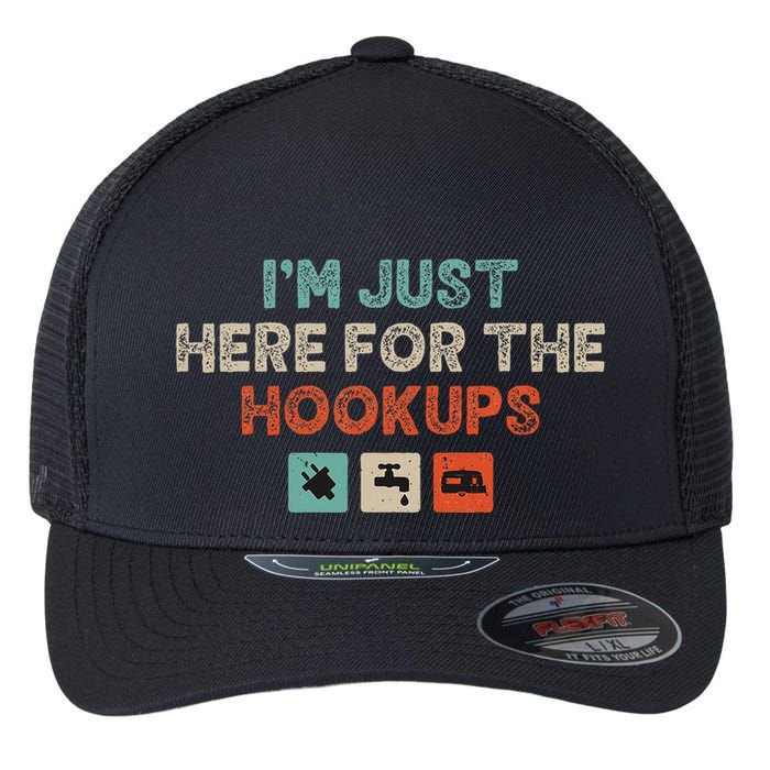 Im Just Here For The Hookups Flexfit Unipanel Trucker Cap