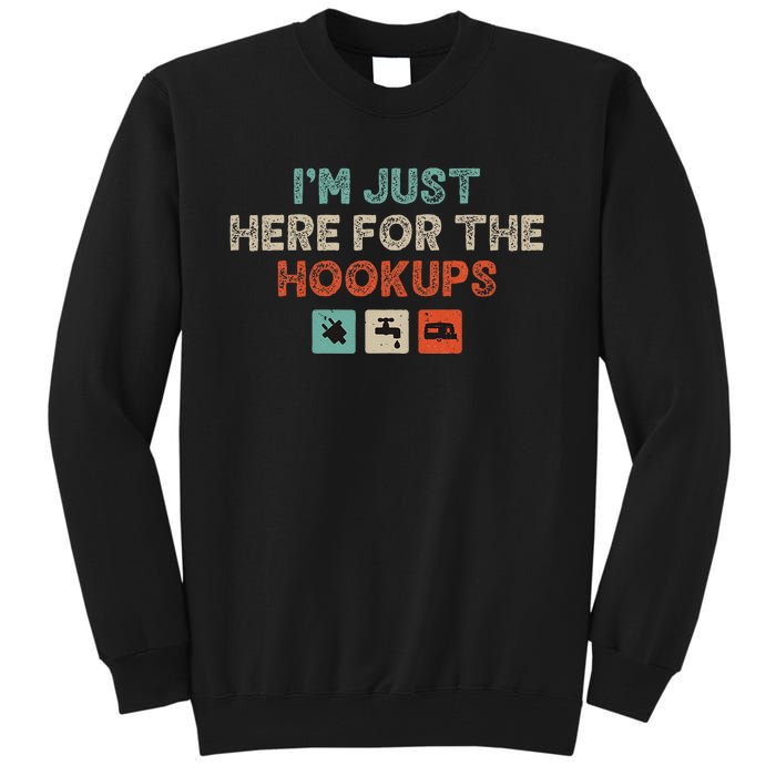 Im Just Here For The Hookups Tall Sweatshirt