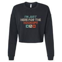 Im Just Here For The Hookups Cropped Pullover Crew