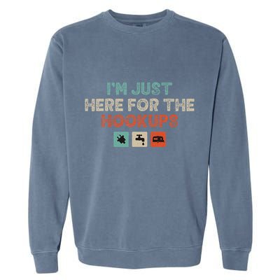 Im Just Here For The Hookups Garment-Dyed Sweatshirt