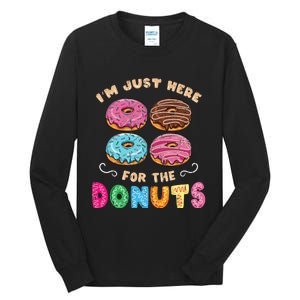 Im Just Here For The Donuts Candy Lover Tall Long Sleeve T-Shirt