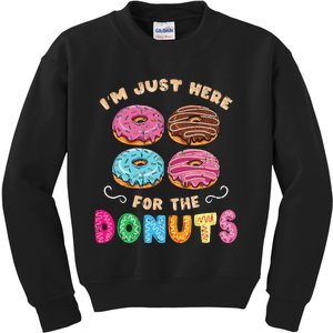 Im Just Here For The Donuts Candy Lover Kids Sweatshirt