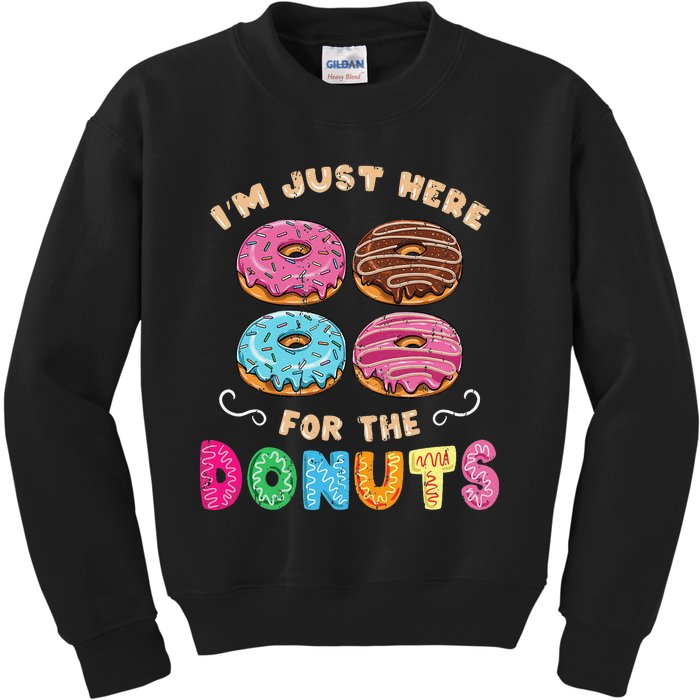 Im Just Here For The Donuts Candy Lover Kids Sweatshirt