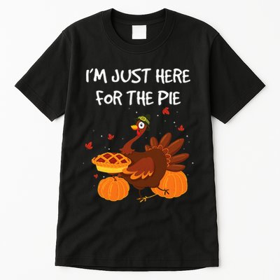 I'm just here for the Pie Funny Thanksgiving Pumpkin Pie Tall T-Shirt