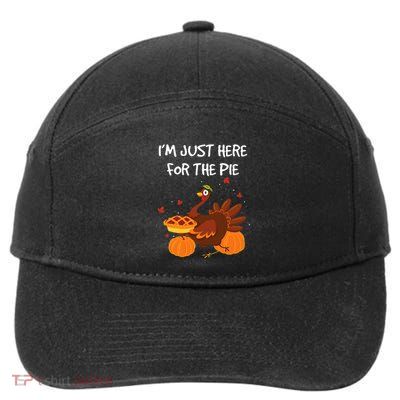 I'm just here for the Pie Funny Thanksgiving Pumpkin Pie 7-Panel Snapback Hat