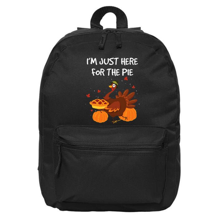 I'm just here for the Pie Funny Thanksgiving Pumpkin Pie 16 in Basic Backpack