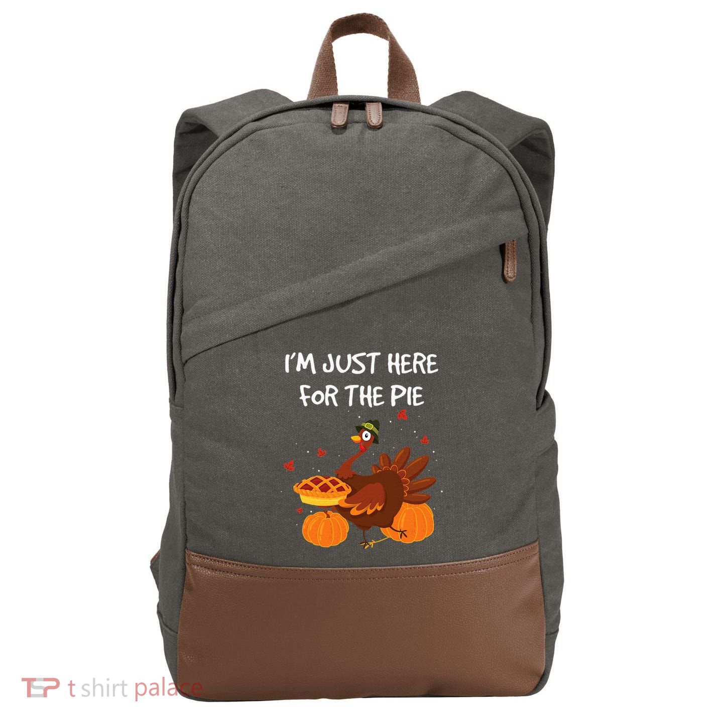 I'm just here for the Pie Funny Thanksgiving Pumpkin Pie Cotton Canvas Backpack