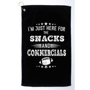 I'm Just Here For The Snacks And Commercials Football Gift Platinum Collection Golf Towel