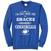 I'm Just Here For The Snacks And Commercials Football Gift Sweatshirt