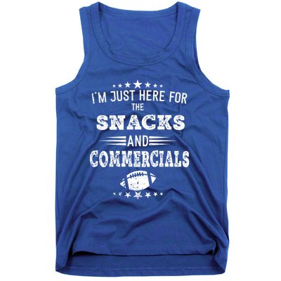 I'm Just Here For The Snacks And Commercials Football Gift Tank Top