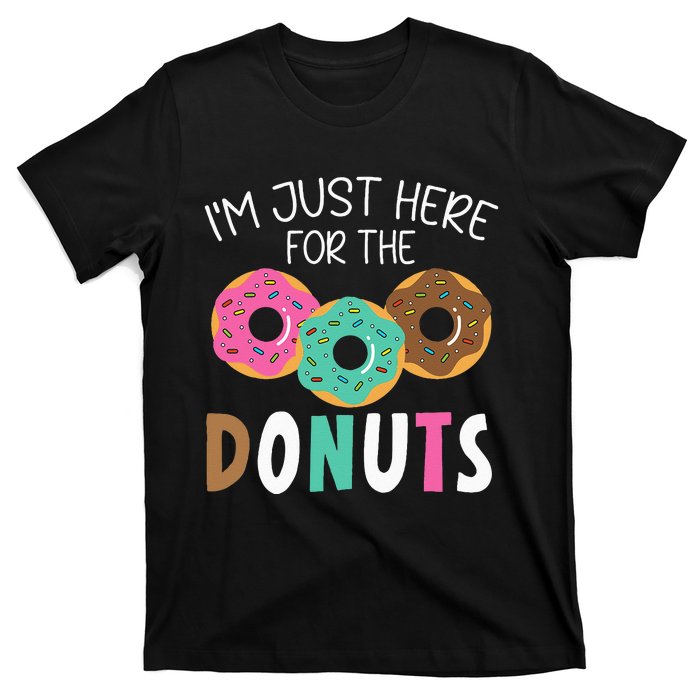 Im Just Here For The Donuts Baking Bakery Owner T-Shirt