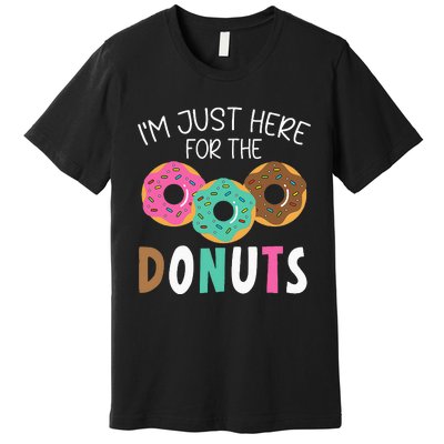 Im Just Here For The Donuts Baking Bakery Owner Premium T-Shirt