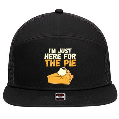 Im Just Here For The Pie Christmas Pumpkin Funny Turkey Day 7 Panel Mesh Trucker Snapback Hat