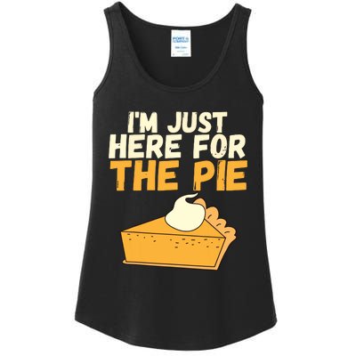 Im Just Here For The Pie Christmas Pumpkin Funny Turkey Day Ladies Essential Tank