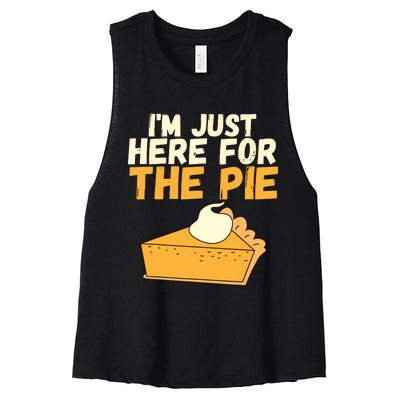 Im Just Here For The Pie Christmas Pumpkin Funny Turkey Day Women's Racerback Cropped Tank