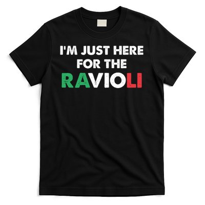 Im Just Here For The Ravioli Italian Food Funny T-Shirt