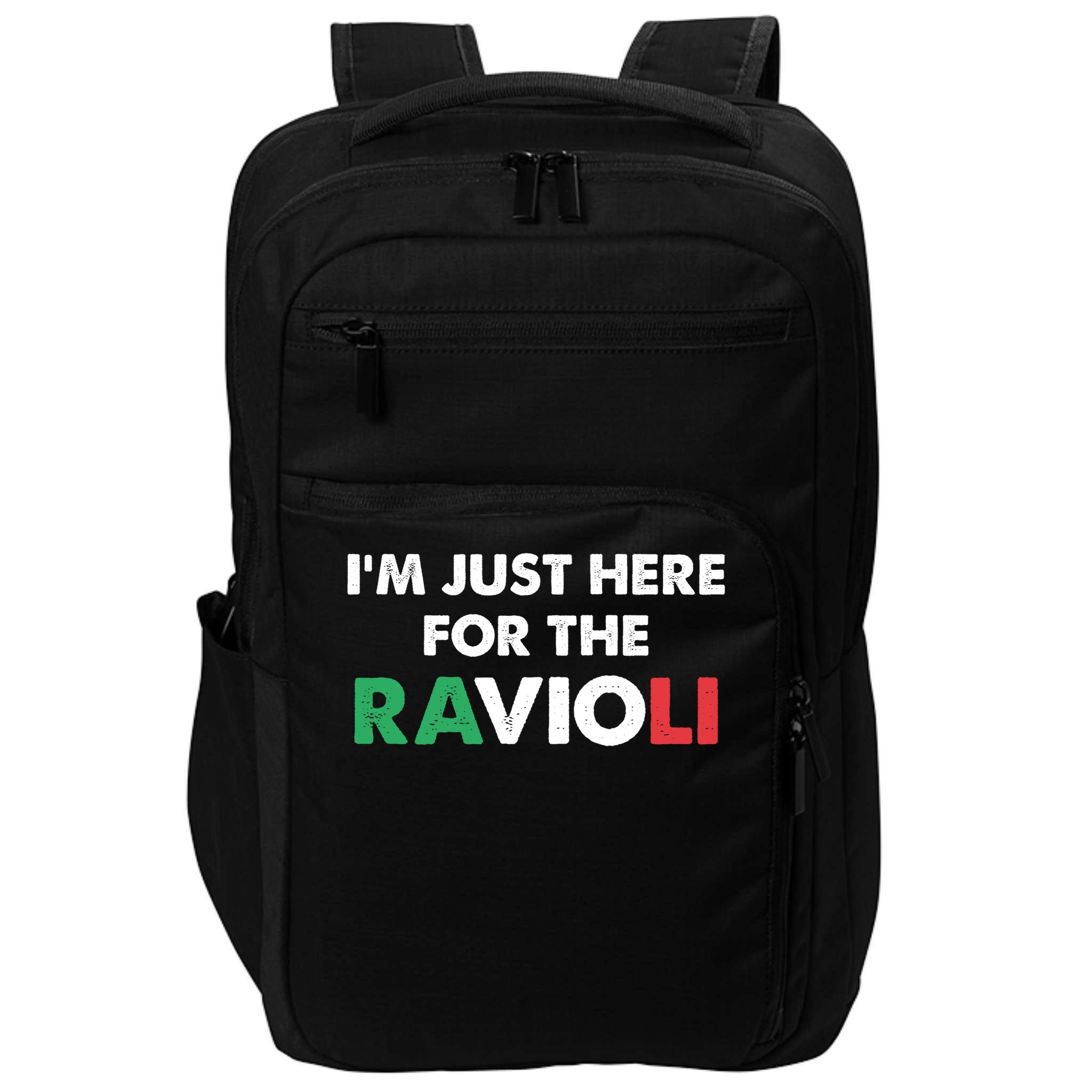 Im Just Here For The Ravioli Italian Food Funny Impact Tech Backpack