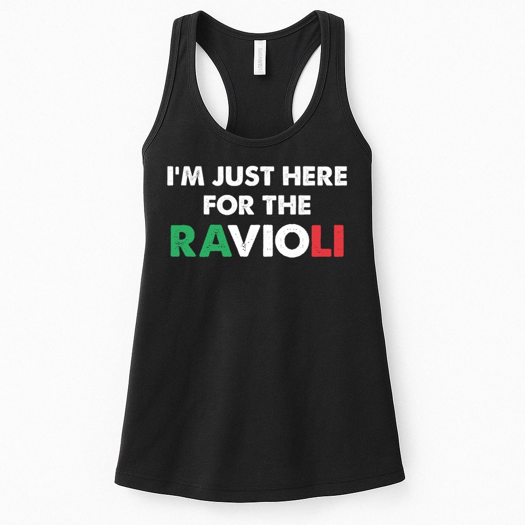 Im Just Here For The Ravioli Italian Food Funny Womens Tank Top
