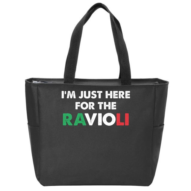 Im Just Here For The Ravioli Italian Food Funny Zip Tote Bag