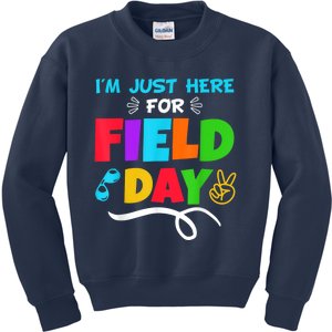 Im Just Here For Field Day Happy First Day Of School Kids Sweatshirt