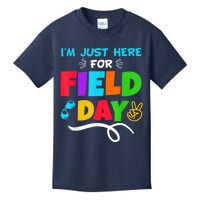 Im Just Here For Field Day Happy First Day Of School Kids T-Shirt