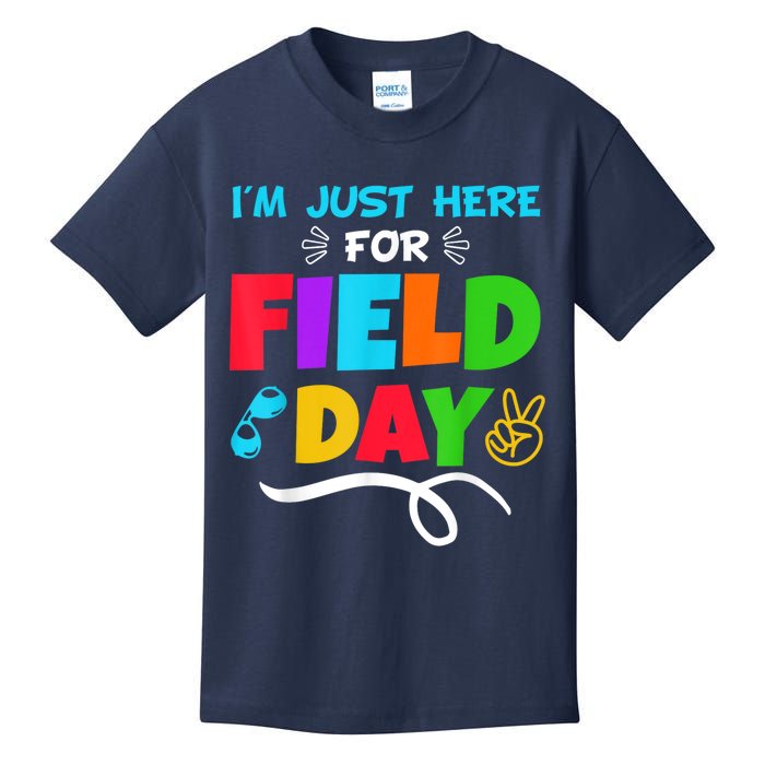 Im Just Here For Field Day Happy First Day Of School Kids T-Shirt