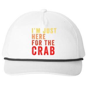 IM Just Here For The Crab I Love Crab Funny Food Lover Funny Seafood Foodie Snapback Five-Panel Rope Hat