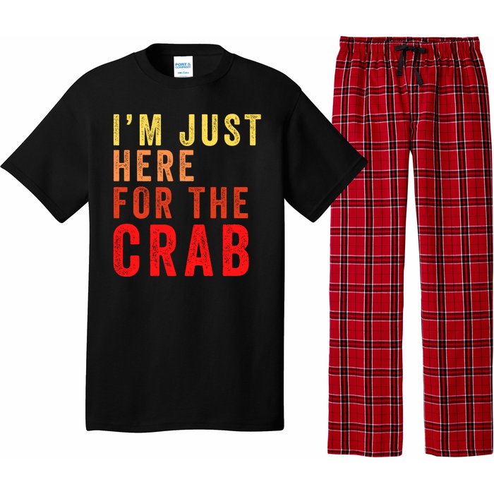 IM Just Here For The Crab I Love Crab Funny Food Lover Funny Seafood Foodie Pajama Set