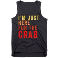 IM Just Here For The Crab I Love Crab Funny Food Lover Funny Seafood Foodie Tank Top