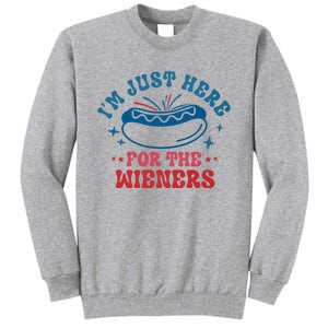 I'm Just Here For The Wieners 4th Of July Tall Sweatshirt