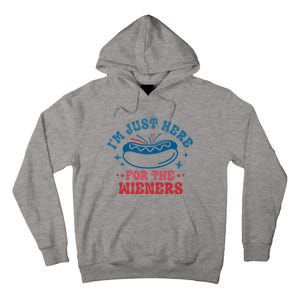 I'm Just Here For The Wieners 4th Of July Tall Hoodie