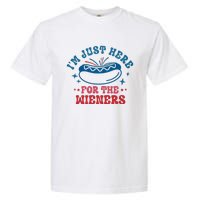 I'm Just Here For The Wieners 4th Of July Garment-Dyed Heavyweight T-Shirt