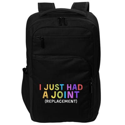 I Just Had A Joint (Replacement) Surgery Hip Shoulder Knee Impact Tech Backpack