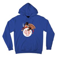 Im Just Here For The Food Funny Thanksgiving Turkey Pilgrim Gift Hoodie