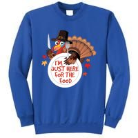 Im Just Here For The Food Funny Thanksgiving Turkey Pilgrim Gift Sweatshirt