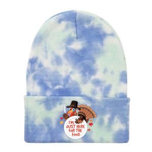 Im Just Here For The Food Funny Thanksgiving Turkey Pilgrim Gift Tie Dye 12in Knit Beanie