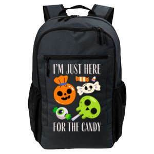 IM Just Here For The Candy Fuuny Halloween Daily Commute Backpack