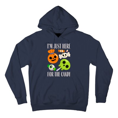 IM Just Here For The Candy Fuuny Halloween Hoodie