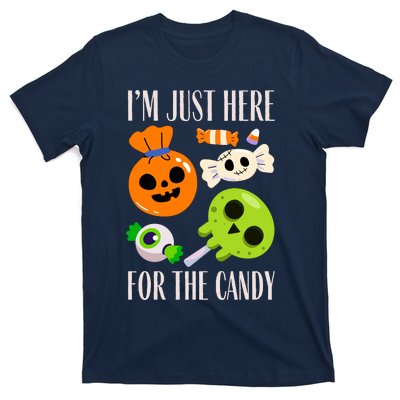 IM Just Here For The Candy Fuuny Halloween T-Shirt