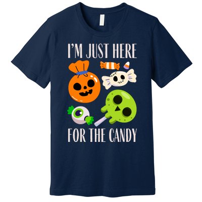 IM Just Here For The Candy Fuuny Halloween Premium T-Shirt