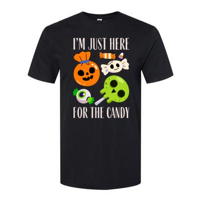 IM Just Here For The Candy Fuuny Halloween Softstyle CVC T-Shirt