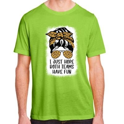 I Just Hope Both Teams Have Fun Or Funny Football Gift Adult ChromaSoft Performance T-Shirt