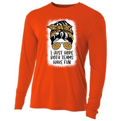 I Just Hope Both Teams Have Fun Or Funny Football Gift Cooling Performance Long Sleeve Crew