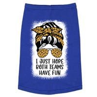 I Just Hope Both Teams Have Fun Or Funny Football Gift Doggie Tank