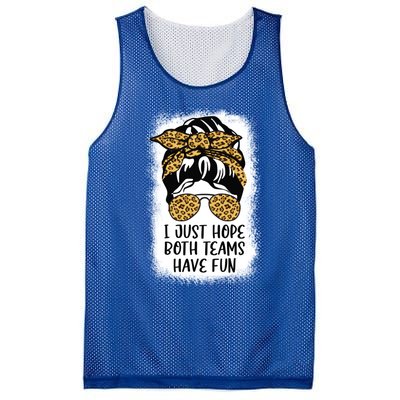 I Just Hope Both Teams Have Fun Or Funny Football Gift Mesh Reversible Basketball Jersey Tank