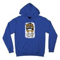 I Just Hope Both Teams Have Fun Or Funny Football Gift Tall Hoodie