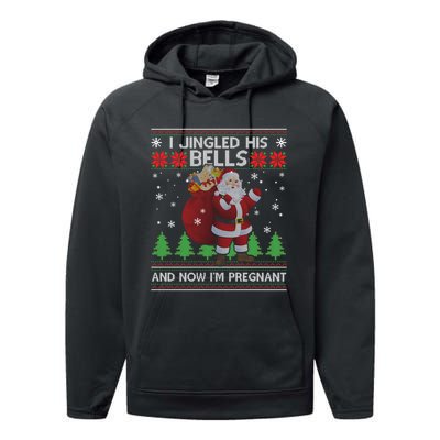 I Jingled His Bells And Now IM Pregnant Ugly Xmas Performance Fleece Hoodie