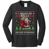 I Jingled His Bells And Now IM Pregnant Ugly Xmas Kids Long Sleeve Shirt