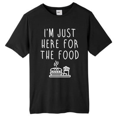 I'm Just Here For Food Hilarious Foodie Design Gift Tall Fusion ChromaSoft Performance T-Shirt