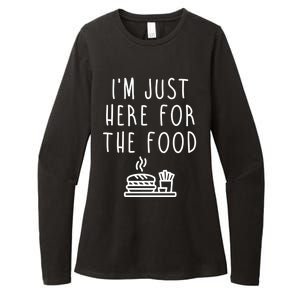 I'm Just Here For Food Hilarious Foodie Design Gift Womens CVC Long Sleeve Shirt